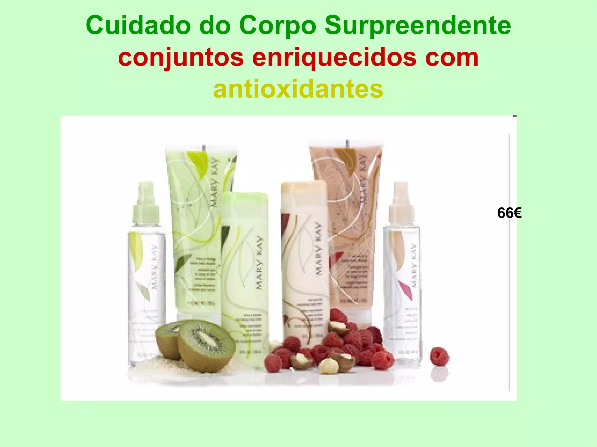 Cuidado do Corpo Surpreendente conjuntos enriquecidos com   antioxidantes 66€ 