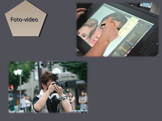 Foto-video

 