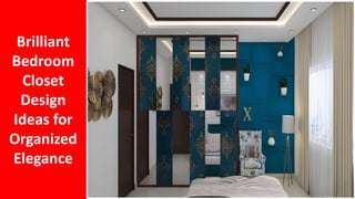 Brilliant
Bedroom
Closet
Design
Ideas for
Organized
Elegance
 