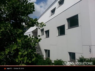 - October 28, 2015page 12
LWPAC | EQUITONE
 