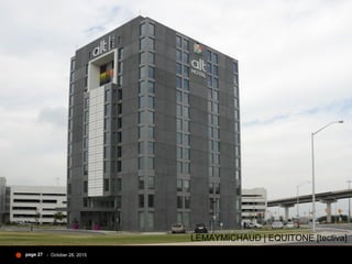 - October 28, 2015page 27
LEMAYMICHAUD | EQUITONE [tectiva]
 