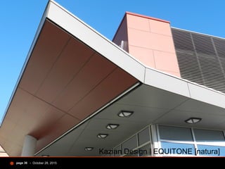 - October 28, 2015page 36
Kazian Design | EQUITONE [natura]
 