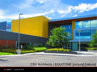 - October 28, 2015page 37
CSV Architects | EQUITONE [pictura] [natura]
 