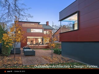 - October 28, 2015page 49
Dubbledam Architecture + Design | Parklex
 