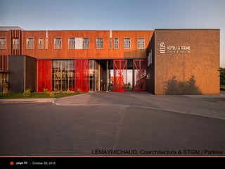 - October 28, 2015page 53
LEMAYMICHAUD, Coarchitecture & STGM | Parklex
 