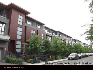- October 28, 2015page 62
Richard Wengle Architect | Parklex
 