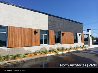 - October 28, 2015page 87
Monty Architectes | VIVIX
 