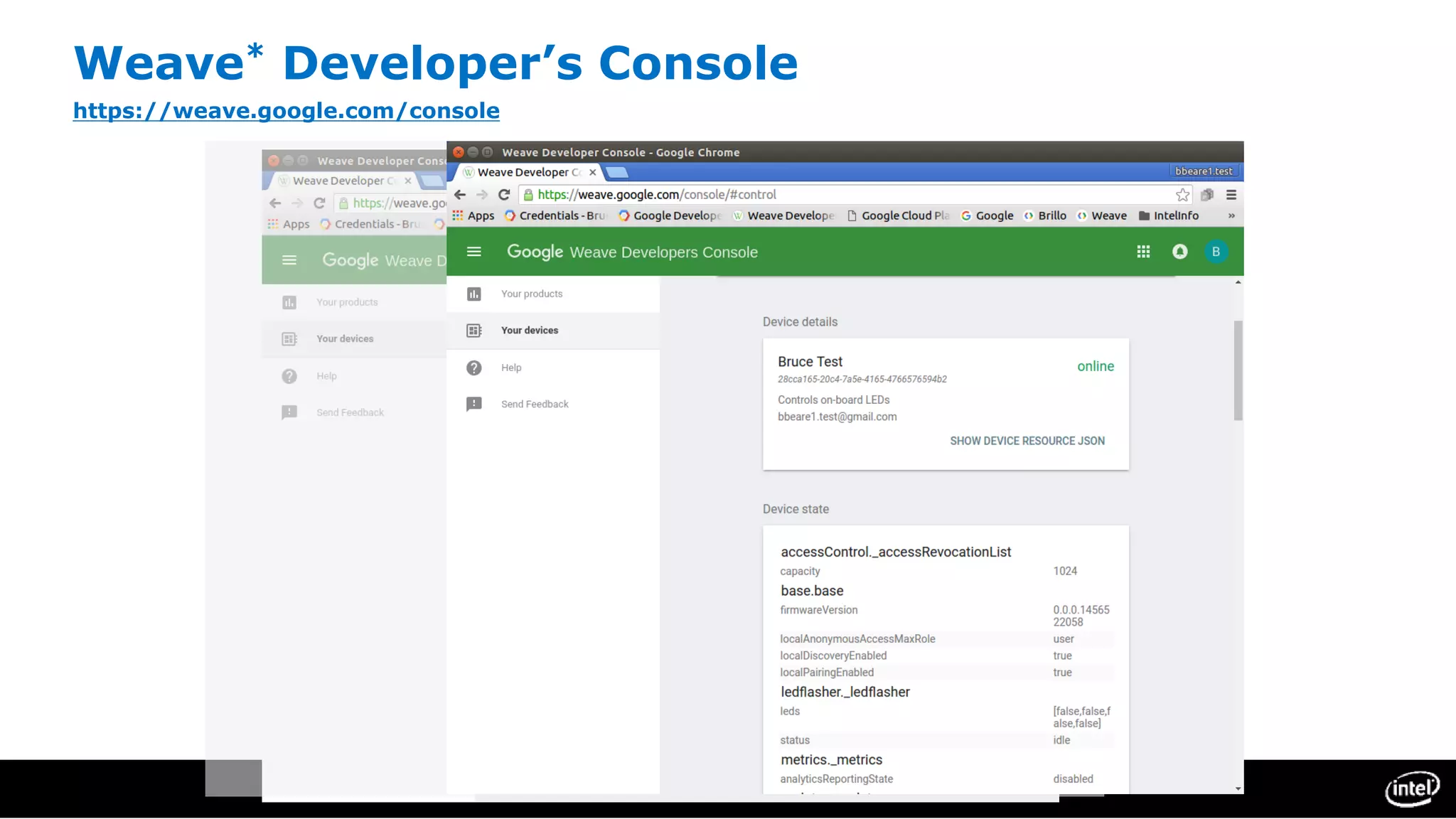 Weave* Developer’s Console
https://weave.google.com/console
 