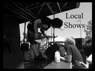 Local
Shows
 