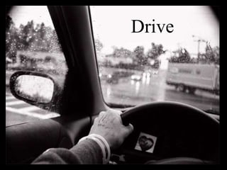 Drive
 