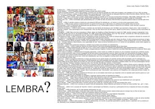 textos e arte: Karen e Caolin Melo

             01)Melocoton _ (2006) personagem do programa BOM DIA E CIA.
             02)Vila Sésamo _ (1972) Programa voltado as crianças exibido pela REDE GLOBO.
             03)Sitio do Picapau-amarelo_ (1977) [Na verdade, o primeiro livro da série foi lançado em 1920 mas só passou a ser passado na TV em 1952 na antiga
             TUPI e só 1977 começou a passar na REDE GLOBO Seus personagens são: Emília,Visconde de Sabugosa,Pedrinho e Narizinho,Dona Benta, Pedrinho, Narizi-
             nho, Tia Nastácia,Tio Barnabé Marquês de Rabicó ,Conselheiro,Quindim , Cuca, e Saci.
             04)Teletubies _ (1997) voltado para o publico infantil passava todas as manhãs na TV com seus bonequinhos divertidos: TINK WINK, DIPSY,LAA-LAA e PO.
             05)Xuxa_ (1986) Iniciava o reinado da então “RAINHA DOS BAIXINHOS” que até hoje comanda seu programa na REDE GLOBO DE TELEVISÃO.
             06)Bom dia e Cia _ (1993) Comandado pela apresentadora de Tv ELIANA ao lado do boneco MELOCOTON.O programa passava todas as manhãs pela Emis-
             sora SBT
             07)Punk _ (1984) O seriado contava a história de uma pequena órfã que foi adotada por um senhor, e os dois juntos aprontavam muito.
             08)Arnold _ (1980) A serie contava a historia Arnold é um garoto de 8 anos que a mãe deixou na confiança de seu patrão antes de morrer.
             09)Chiquititas_ (1997) O fenômeno da telenovela que permaneceu no ar 5 temporadas contava a historia de um orfanato, onde meninas e meninos
             cantavam,brincavam e aprotavam muito.
             10)Familia Dinossauro _ (1994) A serie contava o cotidiano de uma família de dinossauro com “bordões” que marcaram a época como: “não é mamãe!” e
             “Querida, Cheguei”. Seus personagens eram inesquecíveis: Dino da Silva Sauro,Fran da Silva Sauro ,Robert da Silva Sauro, Charlene da Silva Sauro,Baby da
             Silva Sauro ..
             11)Angélica _ (1988) Mais uma loira conquistava o Brasil, dessa vez Angélica na Rede Manchete foi a partir de 1988, quando começou a apresentar o pro-
             grama Milk Shake que ía ao ar nas tardes de sábado. Em 1988, lançou seu primeiro álbum, com o hit “Vou de táxi”. Iniciando em 1993 seu programa pela
             Emissora SBT, estando no ar atualmente mas de “casa nova” a REDE GLOBO DE TELEVISÃO.
             12)Programa do Hugo_ (1990) O famoso Hugo Troll passava as tarde na emissora CNT, onde as crianças ligavam para o programa e através de comando de
             voz, jogava com o Hugo jogos de plataforma,que chegasse até o final ganhava prêmios.
             13)Agente G _ (1995)Agente G foi uma atração infantil da Rede Record criada e estrelada pelo ator Gérson de Abreu. A série contava as aventuras do Agen-
             te G, interpretado por Gérson de Abreu, membro da organização G.E.L.O. (Grupo Especial pela Lei e a Ordem), contra os planos da C.O.I.S.A. (Central Odio-
             sa de 	 Inimigos Safados e Abomináveis), uma organização do mal. Todos os outros membros da G.E.L.O. moram em sua geladeira, sendo todos vegetais ou
             outro tipo de alimentos.
             14)Friends _ (1994) Serie americana mostrava o cotidiano de 6 amigos que dividiam um apartamento.
             15)Turma da Mônica _ (1959) Criada por Mauricio de Souza Mônica e sua turma atravessa gerações até os dias atuais.
             16)Malhação _ (1995) A telenovela que já estar no ar há 17 anos conta a história do cotidiano de adolescentes, seus questionamentos e conflitos.
             17)Caça-talento _(1996) Serie exibida pela TV Globo, protagonizada por Angelica, contava a história de uma fada (fada Bela) que foi enviada por Merlin para
             trabalhar em uma agencia de talentos.
             18)Um maluco no pedaço _(1990)Através de situações hilariantes, a série mostra os conflitos de valores de uma sociedade marcada por problemas raciais,
             como a norte-americana, onde o humor impagável de Will leva todos os seus parentes a loucura. Após uma briga com consumidores de droga, a mãe de
             Will, temendo que o futuro do filho passasse pelo mundo do crime, resolve enviá-lo para a magnifica mansão de sua irmã e de seu cunhado Phillip Banks,
             um advogado, que depois se tornou juiz, muito bem estabelecido, que mora no elegante e luxuoso bairro de Bel Air em Los Angeles, para que o filho possa
             ter uma educação de alto nível.
             19)TV Cruj _ (1997) O programa mostravam 4 jovens que dentro do seu quarto existia um caminho secreto onde ele exibiam uma TV chamada Cruj.
             20)Chaves _ (1971) Serie Mexicana que ganhou o Brasil,passando por varias gereções ainda faz maior sucesso na televisão.Chaves conta a história de uma
             menino órfão que foi morar dentro de um barril em uma vila com pessoas que o acolheram mostrando o cotidiano dessa vila com seus personagens marcan-
             tes: Seu madruga, Professor Girafales, Chiquinha, Kiko, Dna Florinda, Seu Barriga, Inhonho, e Dna Clotilde.
             21)Castelo Ra-ti-bum _(1994)Castelo Rá-Tim-Bum é um programa infantil de televisão brasileiro voltado para o público infanto-juvenil e seguindo uma abor-
             dagem pedagógica.Personagens principais: Nino Personagem principal da série, presente em todos os episódios. Um menino de 300 anos de idade, Nino vive
             com seu tio Victor e sua tia-avó Morgana. Inconformado com o fato de não poder ir a escola (afinal, nenhuma escola poderia aceitar um aluno com 3 séculos
             de idade), Nino utiliza um feitiço que aprendeu com seu tio, enfeitiçando a bola de Zeca, atraindo a ele e seus amigos Biba e Pedro para o Castelo. Desde
             então, os quatro se tornaram grandes 	 amigos. Nino é conhecido por suas “reinvenções”, pois costuma com frequência criar coisas que já foram criadas. Dr.
             Victor, Dona Morgana, Zeca,Biba, e Pedro.
             22)Tiazinha _ (1999) Personagem do programa H2 Brincava com os convidados onde teriam que responder certa as repostas sobre assunto gerais se o par-
             ticipante errasse ela faria uma depilação em cera.
             23)Mister M_ (1998) Quadro de sucesso no Fantástico, ilusionista resolve revelar os segredos de mágica.
             24)Mara Maravilha _ (1994) Após a saída de Angélica do SBT, Mara Maravilha surge com o programa voltado ao publico infantil.




         ?
             25)Carinha de Anjo _ (2001) Conta a história de linda menina Dulce Maria que apronta todas.
             26)TV Colosso _ (1992) Comandado pela cachorra Priscila TV colosso mostrava o cotidiano dos cachorros que trabalhavam em uma agencia.
             27)Cocorico _ (1997) Conta a história de Julio menino que mora na fazenda e conversa com animais.
             28)3 é demais _ (1987) A Serie fala sobre 3 homens que tem que cuidar de 3 meninas após um dos seus amigos ficar viúvo.




LEMBRA
             29)Sergio Malandro _ (1993) Com o sucesso do quadro Porta do desesperado, Sérgio Malandro permanece na mídia com seus bordões “glu...glu” e “year...
             year”.
             30)Feiticeira _ (2002) Com o sucesso de “tiazinha” criaram o personagem da Feiticeira, na qual se o participante erra-se a resposta ela tirava uma pedaço
             de sua roupa.
             31)Fantasia _ (1999) Programa de TV onde pessoas participavam ao vivo.
             32)Bruxa Keka _ (2000) personagem criado pela Xuxa, onde a Bruxa Keka tentava ensinar coisas erradas para as crianças mas no final se dava mal.
             33)Carrossel_(1995) A novela contava a historia da Professora Helena e seus alunos.
             34)Bananas de Pijamas _ (2002) Os irmão B1 e B2 animava a manhã das crianças com suas histórias engraçadas.
             35)Fofão _ (1983) Boneco que era do planeta “fofolandia” fazia parte do programa “Balão Magico”.
             36)A menina da Mochila Azul _ (2001) contava a história de Amy, menina muito levada e sonhadora.
             37)Chapolin Colorado _ (1971) Não bastava apenas o sucesso de Chaves, Chapolin era um herói engraçado e muito atrapalhado e dono de vários bordões:
             “Siga-me os bons”, “Não 			                     contavam com minhas Astucias”, “Oh..E agora quem poderar me ajudar?” entre outros.
             38)Popularidades _ (1999) A série mostra o mundo dos adolescentes, um mundo no qual eles aprenderão a perder, decidir, e aprender com os próprios er-
             ros. Buscando a sua verdadeira identidade e os seus valores.
 