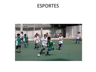 ESPORTES
 