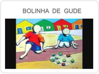 BOLINHA DE GUDE 
 