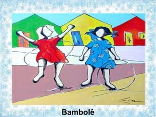 Bambolê
 