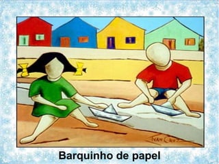 Barquinho de papel
 