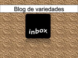 Blog de variedades
