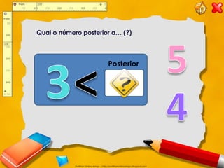 Qual o número posterior a… (?)




                                        Posterior




            Partilhar Ombro Amigo – http://partilharombroamigo.blogspot.com
 