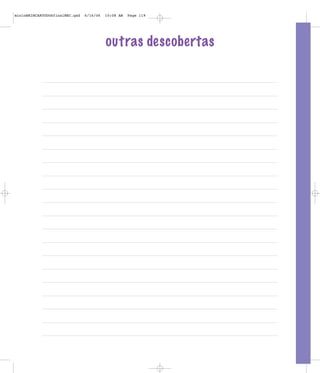 mioloBRINCARTODOSfinalMEC.qxd   6/16/06   10:08 AM   Page 119




                                          outras descobertas
 