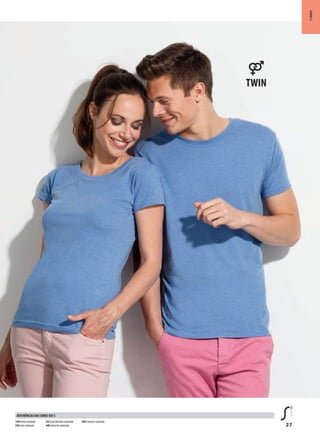 27
t-shirts
144 Bordo matizado
236 Azul matizado
322 Azul Marinho matizado
348 Antracite matizado
350 Cinzento matizado
rEFErÊNCiAs DAs COrEs sOL’s
 