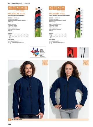 124
ABKFDSOL’S RELAX 46600
ABKFSOL’S ROXY 46800
g
g
TTWIN=
102 T
312 T
162 T
232 T
241 T
394 T
370 T
265 T g
g
TTWIN=
102 T
312 T
162 T
232 T
241 T
394 T
370 T
265 T
POLARES E SOFTSHELLS — softshells
SOFTSHELL COM FECHO PARA HOMEM
QUALIDADE — SOFTSHELL 340
94% poliéster - 6% elastano
Revestimento impermeável a 8000mm + Respirável a
1000g/m² / 24h
ESTILO — DESPORTIVO
2 bolsos laterais com fecho
1 bolso no peito com fecho
Cordão de aperto na cintura
Punhos ajustáveis com tira deVelcro®
Fechos SBS
TAMANHOS
A/B
S M L XL XXL 3XL
68/56 70/59 72/62 74/65 76/68 78/71
EMBALAMENTO
1 10
peso/caixa:9, 2 kg
dimensões/caixa: 60 x 40 x 21 cm
CASACO SOFTSHELL COM FECHO PARA SENHORA
QUALIDADE — SOFTSHELL 340
94% poliéster - 6% elastano
Revestimento impermeável 8000 mm + respirável
1000g/m²/24 horas
ESTILO — FEMININO & DESPORTIVO
2 bolsos laterais com fecho
1 bolso no peito com fecho
Cordão de aperto na cintura
Punhos ajustáveis com tira deVelcro®
Fechos SBS
TAMANHOS
A/B
S M L XL XXL
64/47 66/50 68/53 70/56 72/59
EMBALAMENTO
1 10
peso/caixa: 8,7 kg
dimensões/caixa: 60 x 40 x 21 cm
SOFT SHELL COM 3 CAMADAS
Coating
8000 mm
Waterproof
1000 gr/m2
/24 h
Breathable
Fleece
100% polyester
 