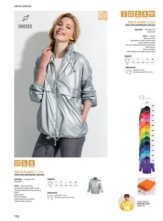 132
BZKHCSOL’S SURF 32000
ZKHSOL’S FLASH 32200
900
g
102
312
145
129
400
301
282
266
318
241
225
712
CORTA VENTOS
CORTA VENTO IMPERMEÁVEL UNISSEXO
QUALIDADE — 100% Nylon 210T
Impermeável
ESTILO — CLÁSSICO
Abertura com fecho
Capuz dobrável e cordão de aperto na gola
2 bolsos exteriores com fecho
Sistema de embalamento in bag com cinto elástico
Punhos elásticos
Ilhoses de ventilação
Cordões de aperto com stoppers na parte inferior
TAMANHOS
A/B
S M L XL XXL
71/60 74/64 78/68 81/73 84/79
EMBALAMENTO
5 50
peso/caixa: 13,5 kg
dimensões/caixa: 58 x 40 x 27 cm
CORTA VENTO IMPERMEÁVEL UNISSEXO
QUALIDADE — 100% nylon 210T
Impermeável
ESTILO — Abertura com fecho
Capuz dobrável e cordão de aperto na gola
Sistema de embalamento in bag com cinto de
elástico
Punhos elásticos
Ilhoses de ventilação
Cordões de aperto na parte inferior
2 bolsos exteriores com fecho
TAMANHOS
A/B
S M L XL XXL
71/60 74/64 78/68 81/73 84/79
EMBALAMENTO
5 50
peso/caixa:13, 5 kg
dimensões/caixa: 58 x 40 x 29 cm
12CORES
VERSÃO CRIANÇA:
SURF KIDS 32300
PÁGINA 167
 