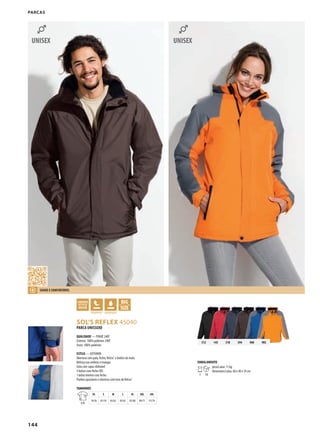 144
312 145 318 394 960 983
ZKHDSOL’S REFLEX 45040
Parcas
EMBALAMENTO
1 10
peso/caixa: 11 kg
dimensões/caixa: 60 x 40 x 34 cm
PARCA UNISSEXO
QUALIDADE — PONJÉ 240T
Exterior: 100% poliéster 240T
Forro: 100% poliéster
ESTILO — EXTERIOR
Abertura com pala, fecho,Velcro®
e botões de mola
Reforço nas ombros e mangas
Gola com capuz dobrável
3 bolsos com fecho SBS
1 bolso interior com fecho
Punhos ajustáveis e elásticos com tiras deVelcro®
TAMANHOS
A/B
XS S M L XL XXL 3XL
79/56 81/59 83/62 85/65 87/68 89/71 91/74
SUAvE E CONfORTávEL
 