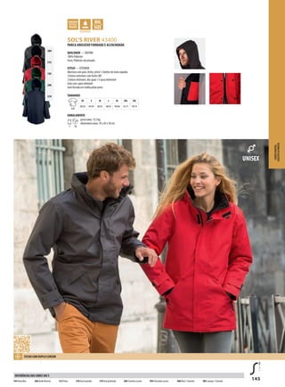 145
384
312
145
266
319
ZHDSOL’S RIVER 43400
PARCA UNISSEXO FORRADA E ALCOCHOADA
QUALIDADE — OXFORD
100% Poliéster
Forro: Poliéster alcochoado
ESTILO — EXTERIOR
Abertura com pala, fecho, velcro®
e botões de mola tapados
2 bolsos exteriores com fecho SBS
2 bolsos interiores, dos quais 1 é para telemóvel
Gola com capuz dobrável
Gola forrada em malha polar preta
TAMANHOS
A/B
XS S M L XL XXL 3XL
80/56 84/59 86/62 88/65 90/68 92/71 94/74
EMBALAMENTO
1 10
peso/caixa: 13,5 kg
dimensões/caixa: 70 x 45 x 30 cm
CORTAVENTOS,
COLETES&PARCAS
145Vermelho 266Verdefloresta 312 Preto 318 Azul marinho 319 Azul profundo 384 Cinzento escuro 394 Chocolate escuro 960 Real / Cinzento 983 Laranja / Cinzento
REFERÊNCIAS DAS CORES SOL’S
FECHO COM DUPLO CURSOR
 
