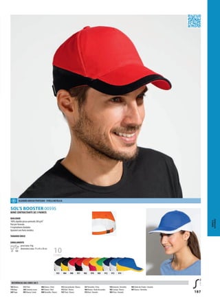187
935 984 908 937 982 978 985 912 913 974
SOL’S BOOSTER 00595
BONÉ CONTRASTANTE DE 5 PAINEIS
QUALIDADE
100% algodão grosso penteado 260 g/m²
Pala pré-formada
4 respiradouros bordados
Ajustável com fivela metálica
TAMANHO ÚNICO
EMBALAMENTO
25 100
peso/caixa: 9 kg
dimensões/caixa: 75 x 45 x 20 cm
BONÉS&
ACESSóRIOS
10cores
ALgODãO gROSSO PENTEADO - FIvELA METáLICA
102 Branco
114 Bege
269Tropa
312 Preto
384 Cinzento escuro
905 Branco/ Limão
906 Branco / Preto
907 Branco / Real
908Vermelho / Branco
912 Azul profundo / Branco
913 Real / Branco
935 Preto / Branco
937Vermelho / Preto
964 Branco /Verde dos prados
974 Real / Amarelo
978 Amarelo /Vermelho
982 Laranja / Branco
984 Preto / Amarelo
985Verde dos Prados / Amarelo
987 Branco /Vermelho
REFERÊNCIAS DAS CORES SOL’S
 