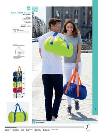 203
GSOL’S TRIBECA 01204
885
886
887
908
989
SACO MALEÁVEL
QUALIDADE
Lona 100% algodão
Saco multiuso moderno
Pegas contrastantes
1 bolso à frente
CAPACIDADE — 22 litros
DIMENSÕES — 45 x 25 cm
EMBALAMENTO
1 15
peso/caixa: 4,5 kg
dimensões/caixa: 43 x 29 x 16 cm
DIMENSÕES
área de personalização
(recomendada)
45 cm
25cm
SACOS
PrÁTICO E MODErNO
130 Rosa pôr do sol
145Vermelho
234 Azul oceano
272Verde dos prados
312 Preto
321 Aqua
383 Cinzento urbano
720 Roxo
885 Real / Laranja
886 Preto / Lima fluo
887 Lima fluo / Real
908Vermelh / Branco
989 Branco / Azul céu
rEFErÊNCIAS DAS COrES SOL’S
 