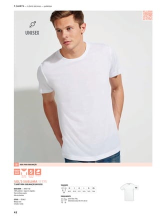 42
ZNWPSOL’S SUBLIMA 11775
102
T-shirTs — t-shirts técnicas — poliéster
T-SHIRT PARA SUBLIMAÇÃO UNISSEXO
QUALIDADE — JERSEY 160
100% poliéster - toque de «algodão»
Fita de reforço na gola
Gola em elastano
ESTILO— TÉCNICA
Manga curta
Cortada e cosida
TAMANHOS
A/B
XS S M L XL XXL
68/47 70/50 72/53 74/56 76/59 78/62
EMBALAMENTO
10 50
peso/caixa: 9 kg
dimensões/caixa: 60 x 40 x 20 cm
IDEAL PARA SUBLIMAÇÃO
 