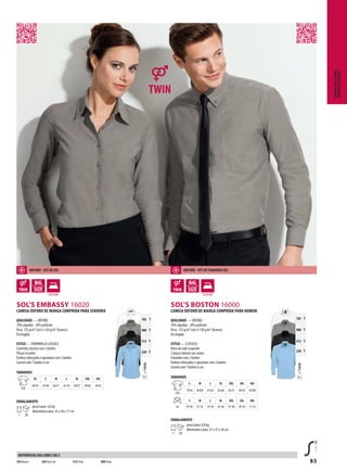 85
=TWINT
102 T
900 T
312 T
220 T
=TWINT
102 T
900 T
312 T
220 T
ADMSOL’S EMBASSY 16020
ADMSOL’S BOSTON 16000
Camisas,Pull-overs,
Gravatas&aventais
Camisa oXForD De manGa ComPriDa Para senHora
QualiDaDe — OXFORD
70% algodão - 30% poliéster
Peso: 135 g/m² (cor) e 130 g/m² (branco)
Fio tingido
estilo — FEMININA & CLÁSSICA
Colarinho clássico com 2 botões
Pinças no peito
Punhos reforçados e ajustáveis com 2 botões
Carcela com 7 botões à cor
tamanHos
A/B
Xs s m l Xl XXl 3Xl
64/45 65/48 66/51 67/54 68/57 69/60 70/63
emBalamento
1 20
peso/caixa: 4,6 kg
dimensões/caixa: 55 x 36 x 17 cm
Camisa oXForD De manGa ComPriDa Para Homem
QualiDaDe — OXFORD
70% algodão - 30% poliéster
Peso : 135 g/m² (cor) e 130 g/m² (branco)
Fio tingido
estilo — CLÁSSICA
Bolso do lado esquerdo
2 pinças laterais nas costas
Colarinho com 2 botões
Punhos reforçados e ajustáveis com 2 botões
Carcela com 7 botões à cor
tamanHos
A/B
s m l Xl XXl 3Xl 4Xl
79/56 80/60 81/64 82/68 83/72 84/76 85/80
cm
s m l Xl XXl 3Xl 4Xl
39-40 41-42 43-44 45-46 47-48 49-50 51-52
emBalamento
1 20
peso/caixa: 6,8 kg
dimensões/caixa: 57 x 37 x 30 cm
102 Branco 220 Azul céu 312 Preto 900 Prata
reFerÊnCias Das Cores sol’s
oXForD - até ao 3Xl oXForD - até ao tamanHo 4Xl
 