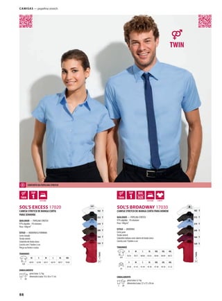 88
ABMSOL’S EXCESS 17020
ABDMTSOL’S BROADWAY 17030
=TWINT
102 T
312 T
219 T
399 T
164 T
159 T
=TWINT
102 T
312 T
219 T
399 T
164 T
159 T
Camisas — popelina stretch
CAMISA STRETCH DE MANGA CURTA
PARA SENHORA
QUALIDADE — POPELINA STRETCH
97% algodão - 3% elastano
Peso: 140g/m²
ESTILO — MODERNA & FEMININA
Corte cintado
Tecido stretch
Colarinho de botão único
Carcela com 7 botões à cor
Pinças na frente e costas
TAMANHOS
A/B
XS S M L XL XXL
60/45 62/48 64/51 66/54 68/57 70/60
EMBALAMENTO
1 20
peso/caixa: 5,7 kg
dimensões/caixa: 55 x 36 x 17 cm
CAMISA STRETCH DE MANGA CURTA PARA HOMEM
QUALIDADE — POPELINA STRETCH
97% algodão - 3% elastano
Peso: 140g/m²
ESTILO — MODERNA
Corte justo
Tecido stretch
Colarinho italiano semi-aberto de botão único
Carcela com 7 botões à cor
TAMANHOS
A/B
S M L XL XXL 3XL 4XL
76/54 78/57 80/60 82/63 84/66 86/69 88/72
cm
S M L XL XXL 3XL 4XL
39-40 41-42 43-44 45-46 47-48 49-50 51-52
EMBALAMENTO
1 20
peso/caixa: 6,1 kg
dimensões/caixa: 57 x 37 x 30 cm
CONfORTO DA POPELINA STRETCH
 