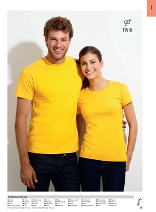 25
T-SHIRTS
102 Branco
106C reme
115A reia
136 Cor-de-rosa orquídea
140Fushia
145Vermelho
146B ordo
150C hili
154Vermelho tango
220 Azul céu
225 Azul atol
241 Real
244D enim
245 Azul glaciar
264Verde garrafa
268K haki
269Tropa
272Verde dos prados
273Tília
280Verdemaç ã
300 Branco matizado(2)
301A marelo
302Li mão
309 Preto profundo
318 Azul marinho
319 Azul profundo
330Z inco
350 Cinzento matizado(1)
380 Cinzento claro
381 Cinzento ratinho
384 Cinzento escuro
397Terra
398C hocolate
400L aranja
710Violeta claro
712 Roxo escuro
(1)Cinzentomatizado:85%algodão/15%viscose-(2)Brancomatizado:98%algodão/2%viscose
REFERÊNCIAS DAS CORES SOL’S
 