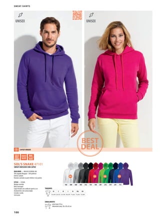 100
VZDSOL’S SNAKE 47101
g g gg
102 300 360 384 312 145 140 281 272 319 241 712
SWEAT-SHIRTS
TAMANHOS
A/B
XS S M L XL XXL 3XL
63,5/50 65,5/53 67,5/56 69,5/59 71,5/62 73,5/65 75,5/68
EMBALAMENTO
5 20
peso/caixa:14 kg
dimensões/caixa: 58 x 38 x 42 cm
SWEAT UNISSEXO COM CAPUZ
QUALIDADE — MALHA ESCOVADA 280
50% algodão Ringspun - 50% poliéster
Interior cardado
Elastano canelado na parte inferior e nos punhos
ESTILO — CASUAL
Mangas inseridas
Bolso marsupial
Capuz forrado com cordão de aperto à cor
Acabamentos com costura dupla
Cortada e cosida
Corte justo
CAPUZF ORRADO
 