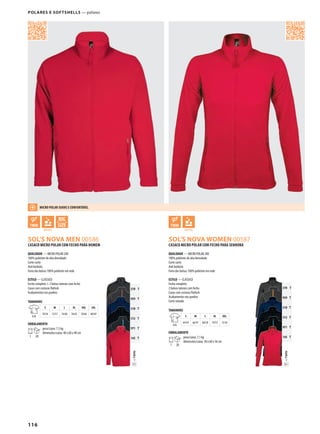 116
AJDSOL’S NOVA MEN 00586
AJSOL’S NOVA WOMEN 00587
=TWINT
370 T
959 T
318 T
312 T
971 T
145 T
=TWINT
370 T
959 T
318 T
312 T
971 T
145 T
POLARES E SOFTSHELLS — polares
CASACO MICRO POLAR COM FECHO PARA HOMEM
QUALIDADE — MICRO POLAR 200
100% poliéster de alta densidade
Corte curto
Anti borboto
Forro dos bolsos 100% poliéster em rede
ESTILO — CLÁSSICO
Fecho completo + 2 bolsos laterais com fecho
Cavas com costuras flatlock
Acabamentos nos punhos
TAMANHOS
A/B
S M L XL XXL 3XL
70/54 72/57 74/60 76/63 78/66 80/69
EMBALAMENTO
1 20
peso/caixa: 7,5 kg
dimensões/caixa: 40 x 60 x 40 cm
CASACO MICRO POLAR COM FECHO PARA SENHORA
QUALIDADE — MICRO POLAR 200
100% poliéster de alta densidade
Corte curto
Anti borboto
Forro dos bolsos 100% poliéster em rede
ESTILO — CLÁSSICO
Fecho completo
2 bolsos laterais com fecho
Cavas com costuras flatlock
Acabamentos nos punhos
Corte cintado
TAMANHOS
A/B
S M L XL XXL
64/44 66/47 68/50 70/53 72/56
EMBALAMENTO
1 20
peso/caixa: 7,1 kg
dimensões/caixa: 38 x 60 x 36 cm
MICRO POLAR SUAvE E CONFORTávEL
 
