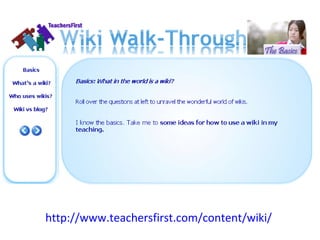 http://www.teachersfirst.com/content/wiki/   