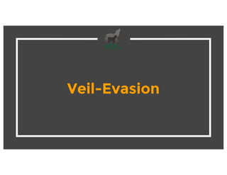 Veil-Evasion
 