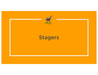 Stagers
 