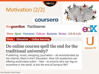 Mo4va4on	
  (2/2)	
  
Mooc Illustration: Adam Simpson
 