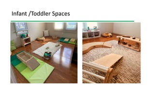 Infant /Toddler Spaces
 
