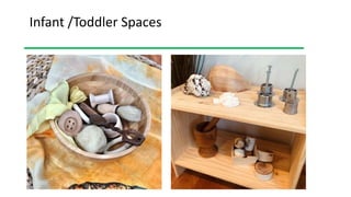 Infant /Toddler Spaces
 