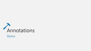 Annotations
Demo
 