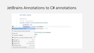 JetBrains Annotations to C# annotations
 