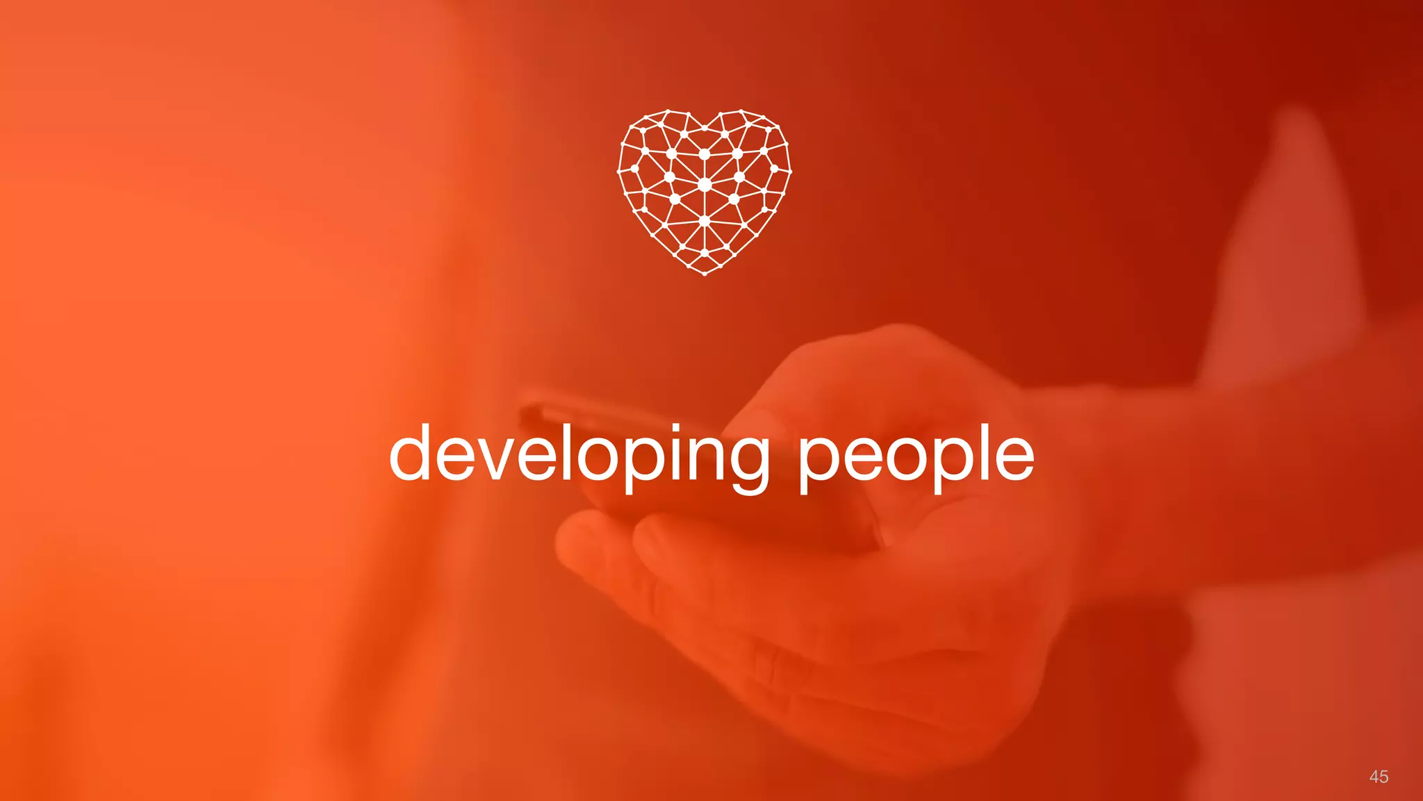 developing people
45
 