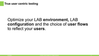 True user centric testing
Optimize your LAB environment, LAB
configuration and the choice of user flows
to reflect your users.
6/16/2016 9© 2016, Perfecto Mobile Ltd. All Rights Reserved.
 