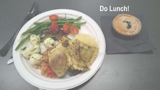 Do Lunch!
 