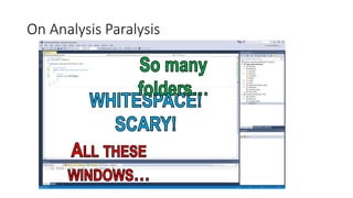 On Analysis Paralysis
 