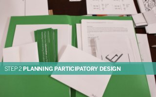 STEP 2 PLANNING PARTICIPATORY DESIGN

 