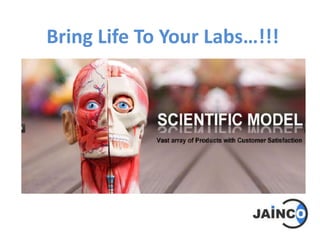 Bring Life To Your Labs…!!!
 