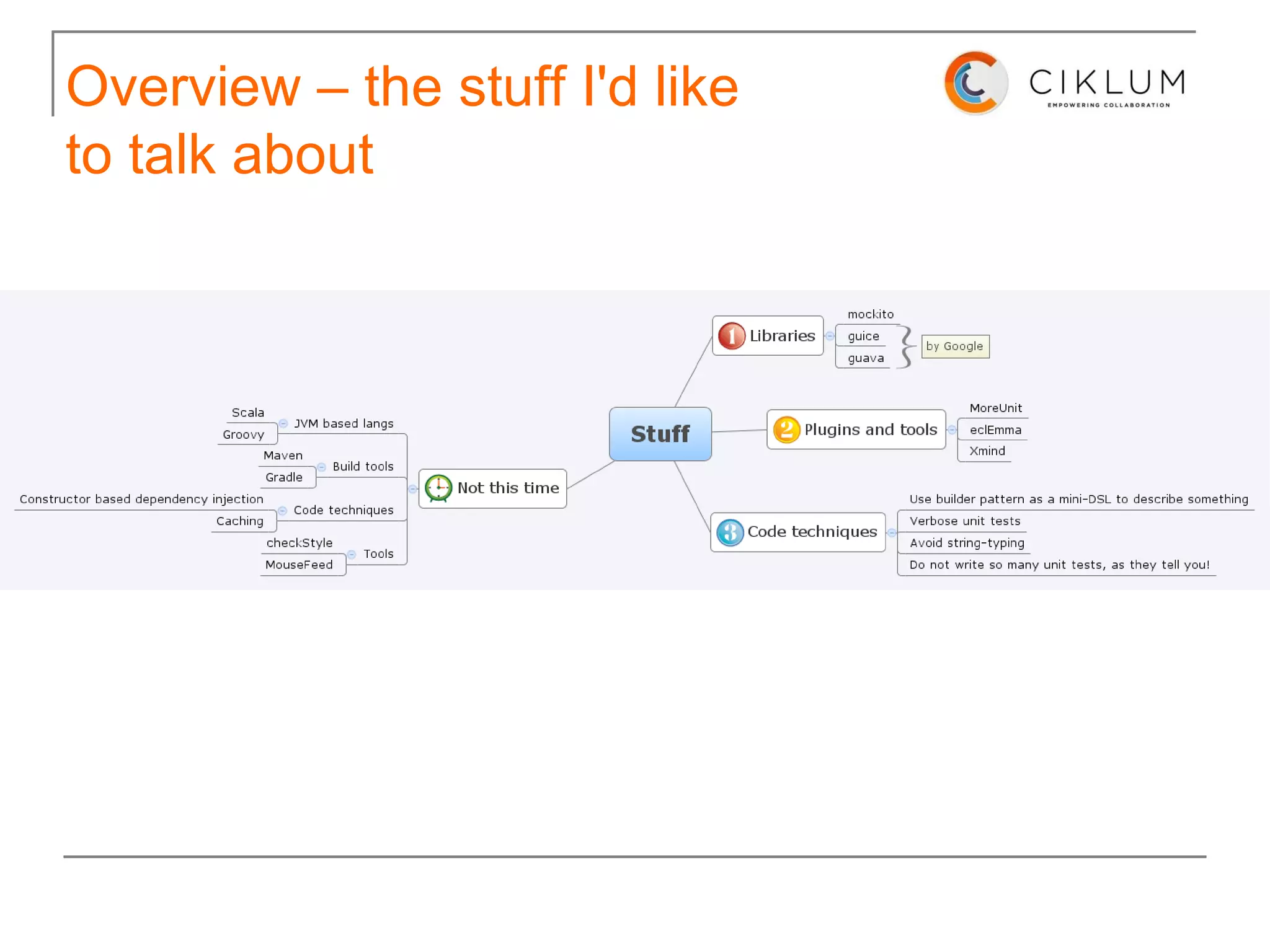 Overview – the stuff I'd like  to talk about 